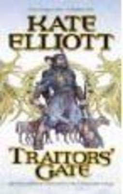 Traitors' Gate (Crossroads #3) by Kate Elliott