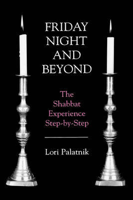 Friday Night and Beyond by Lori Palatnik image