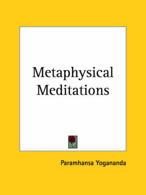 Metaphysical Meditations (1932) by Paramhansa Yogananda image