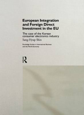 European Integration and Foreign Direct Investment in the EU by Sang Hyup Shin image