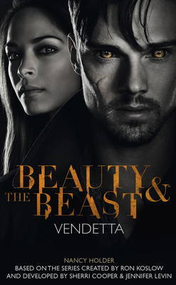 Beauty & the Beast - Vendetta by Nancy Holder image