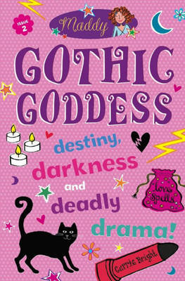 Maddy: Gothic Goddess by Carrie Bright