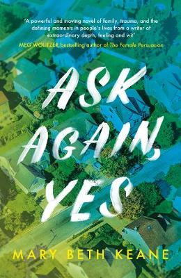 Ask Again, Yes by Mary Beth Keane image