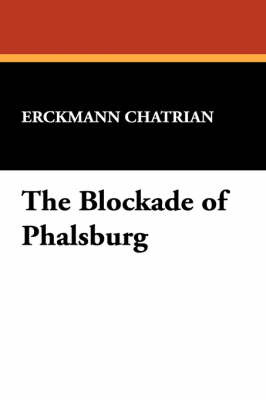 The Blockade of Phalsburg by . Erckmann-Chatrian image