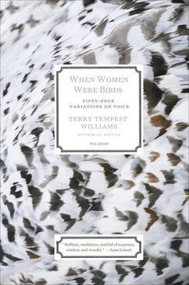 When Women Were Birds: Fifty-four Variations on Voice by Terry Tempest Williams image