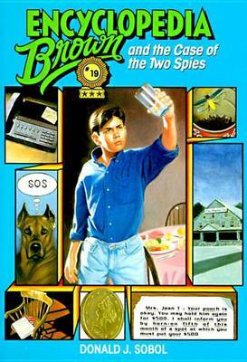 Encyclopedia Brown and the Case of the Two Spies by Donald J Sobol