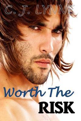 Worth the Risk by C J Lynne image