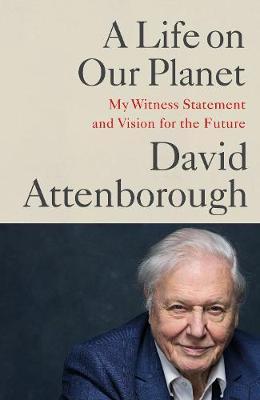 A Life on Our Planet by David Attenborough image