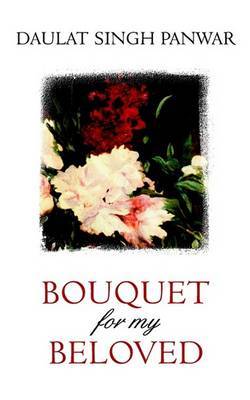 Bouquet for My Beloved by Daviat Singh Panwar image