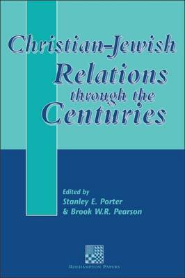 Christian-Jewish Relations through the Centuries by Stanley E. Porter image