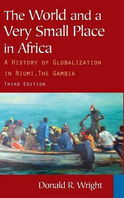 The World and a Very Small Place in Africa by Donald R. Wright image