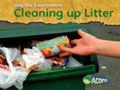 Cleaning Up Litter by Charlotte Guillain image