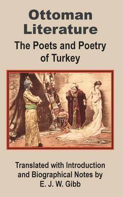 Ottoman Literature: The Poets and Poetry of Turkey image