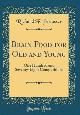 Brain Food for Old and Young by Richard F Preusser image
