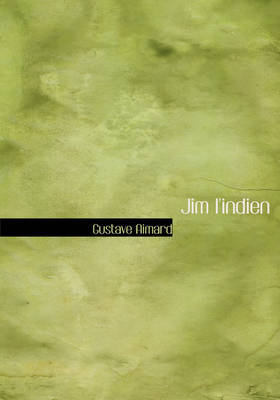 Jim L'Indien by Gustave Aimard image