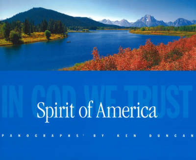 Spirit of America: In God We Trust on Hardback by Ken Duncan