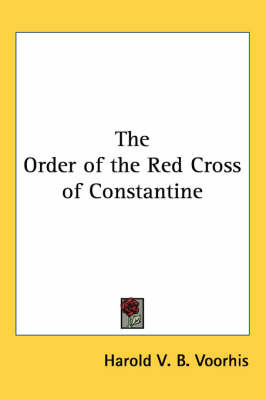 The Order of the Red Cross of Constantine by Harold V. B. Voorhis image