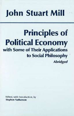 Principles of Political Economy: With Some of Their Applications to Social Philosophy by John Stuart Mill image