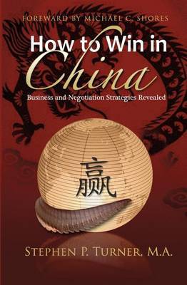 How to Win in China by Stephen P. Turner image