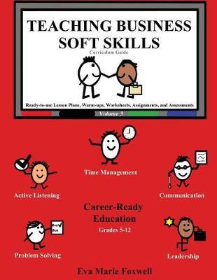 Teaching Business Soft Skills by Eva Marie Foxwell image