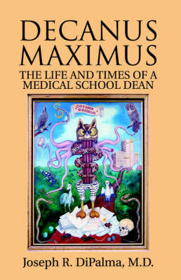 Decanus Maximus on Paperback by Joseph R DiPalma, MD