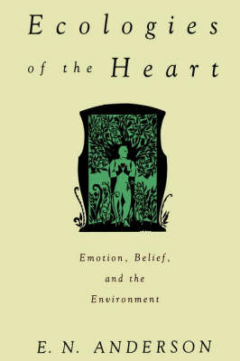 Ecologies of the Heart by E.N. Anderson image