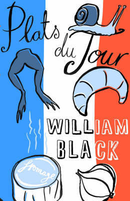 Plats du Jour by William Black image