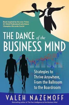 The Dance of the Business Mind by Valeh Nazemoff image