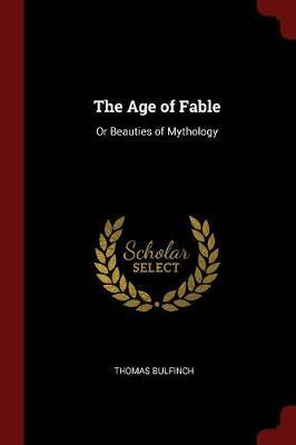 The Age of Fable by Thomas Bulfinch image