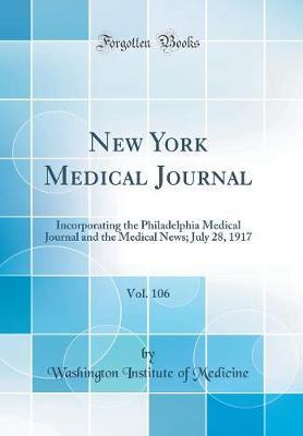 New York Medical Journal, Vol. 106 by Washington Institute of Medicine image