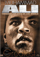 Muhammad Ali - Through The Eyes Of The World on DVD Muhammad Ali - Through The Eyes Of The World on DVD