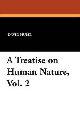 A Treatise on Human Nature, Vol. 2 by David Hume image