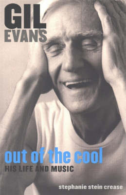 Gil Evans: Out of the Cool by Stephanie Stein Crease image