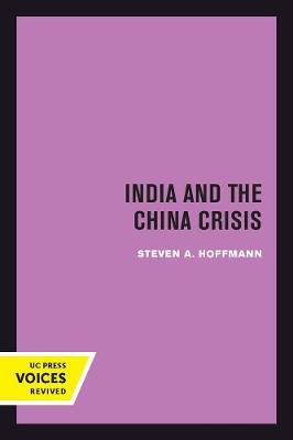 India and the China Crisis by Steven A. Hoffmann image