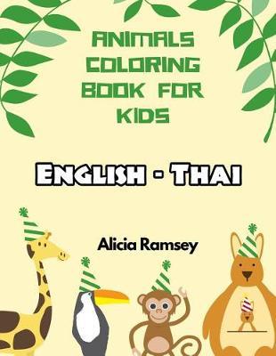 English - Thai Animals Coloring Book for Kids by Alicia Ramsey image