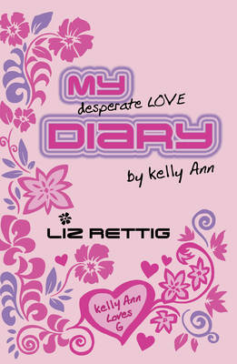 My Desperate Love Diary by Liz Rettig image
