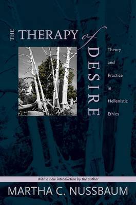 The Therapy of Desire: Theory and Practice in Hellenistic Ethics by Martha C. Nussbaum image