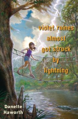 Violet Raines Almost Got Struck by Lightning by Danette Haworth image