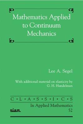 Classics in Applied Mathematics: Series Number 52 by Lee A Segel image