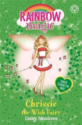 Chrissie the Wish Fairy (Rainbow Magic Holiday Special) by Daisy Meadows image