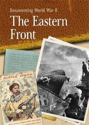 Documenting WWII: The Eastern Front by Peter Hepplewhite image
