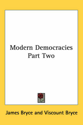 Modern Democracies Part Two by James Bryce image