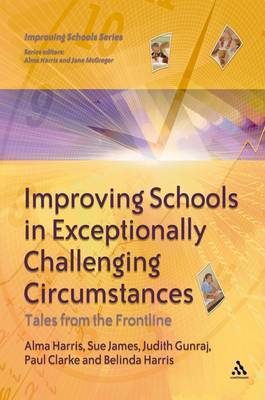 Improving Schools in Exceptionally Challenging Circumstances by Alma Harris image