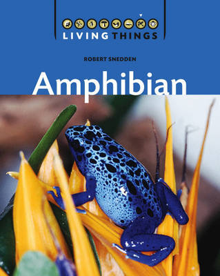 Living Things: Amphibian by Robert Snedden image