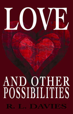 Love and Other Possibilities by Lewis Davies image