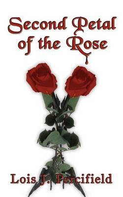 Second Petal of the Rose by Lois J. Percifield image