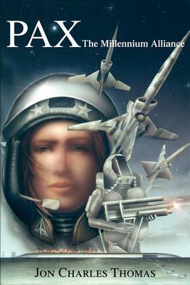 Pax: The Millennium Alliance by Jon C. Thomas image