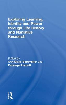 Exploring Learning, Identity and Power through Life History and Narrative Research image