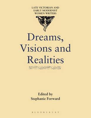Dreams, Visions and Realities by Stephanie Forward image