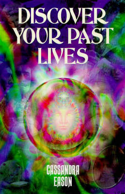 Discover Your Past Lives by Cassandra Eason image